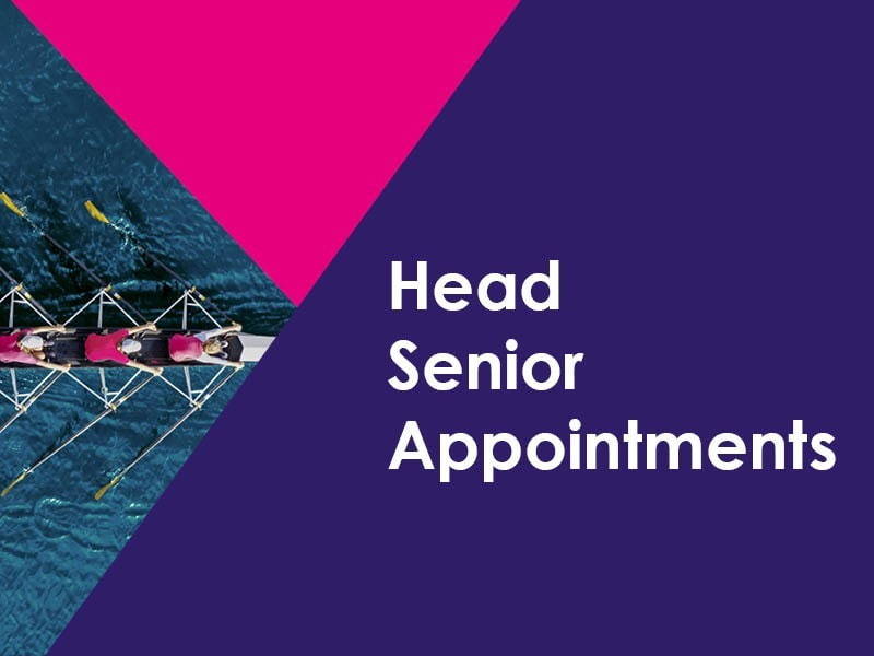 Head Senior Appointments